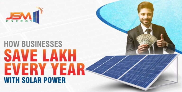 How Businesses Save Lakhs Every Year With Solar Power