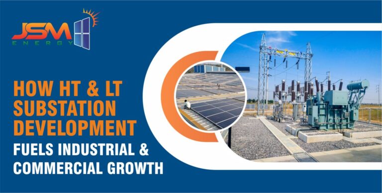 How HT & LT Substation Development Fuels Industrial and Commercial Growth