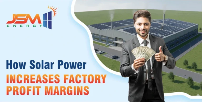 How Solar Power Increases Factory Profit Margins