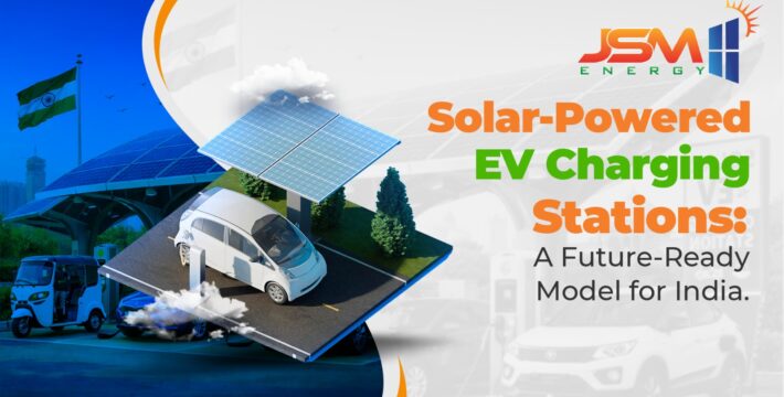 Solar-Powered EV Charging Stations A Future-Ready Model for India